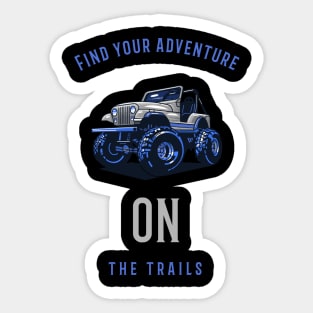 find your adventure on the trails Sticker